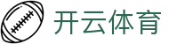 开云·体育 (APP下载) 官网_Kaiyun Sports